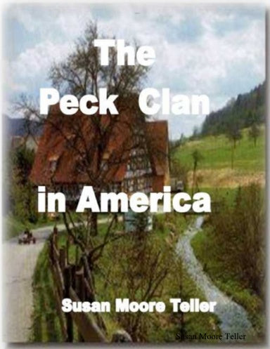 The Peck Clan in America Vol I - Standard Version 2019