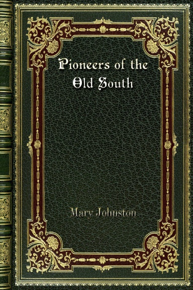 Pioneers of the Old South