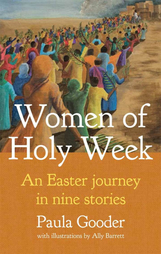 Women of Holy Week An Easter Journey in Nine Stories PDF E-book :