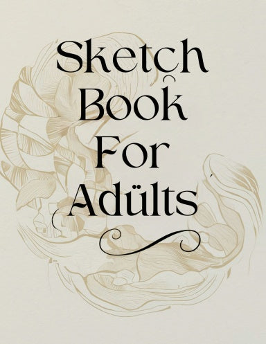 Sketch Book For Adults